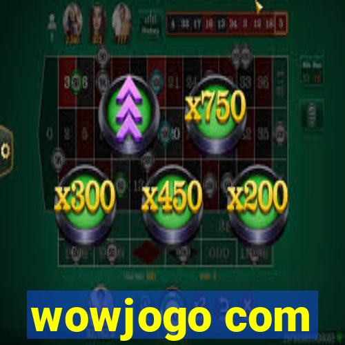 wowjogo com